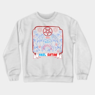 HAIL SATAN Crewneck Sweatshirt